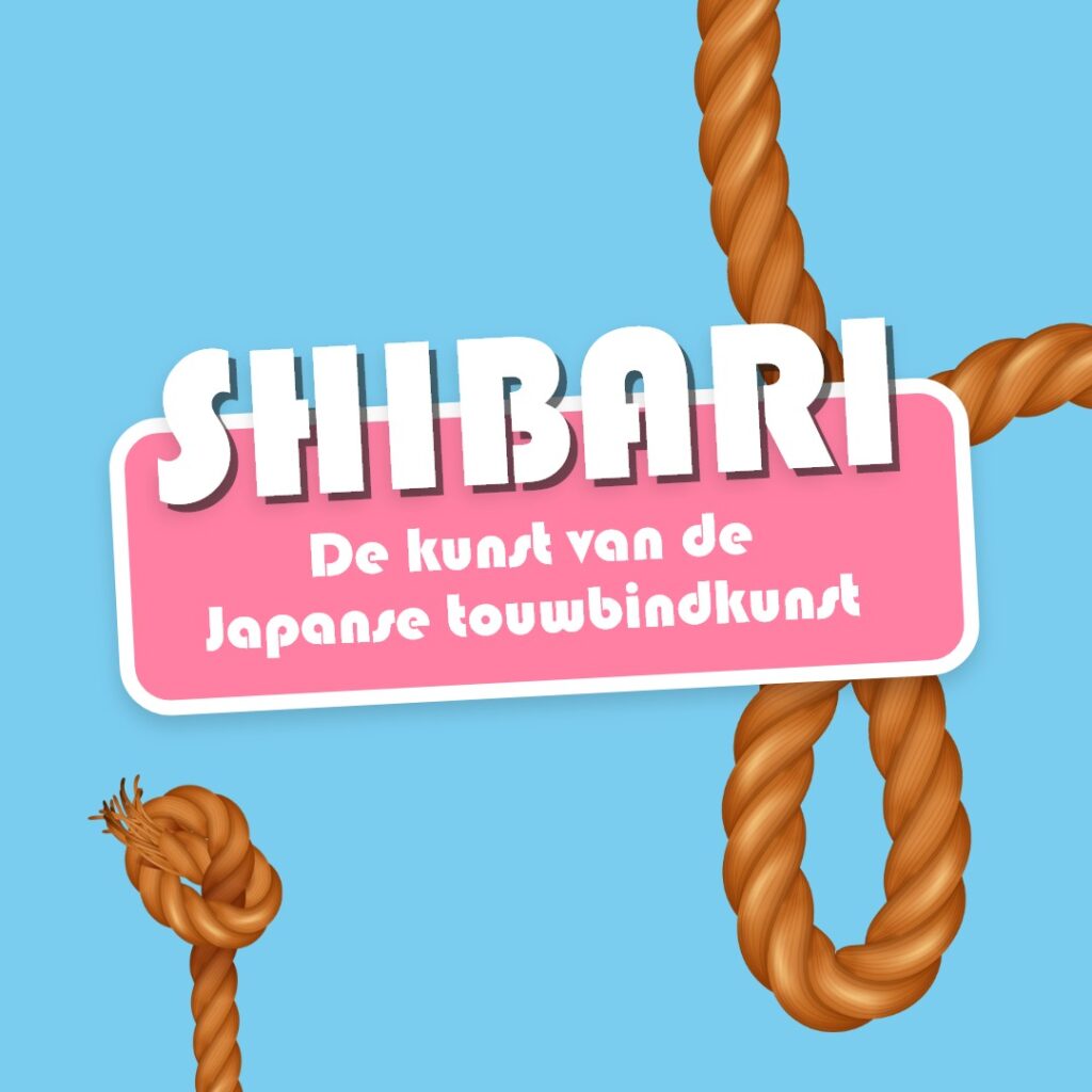 Shibari: De Japanse Bondagekunst